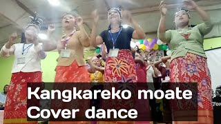 kangkareko Moate ll Cover Dance [upl. by Erej]