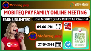 Mobiteq Pay Family Online Meeting 9PM 271024 mobiteqpay education upipayment upi [upl. by Iralav]