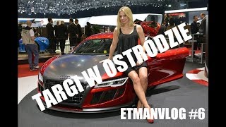 ETMANVLOG 6 TARGI MOTO OSTRÓDA 2018 [upl. by Paloma]