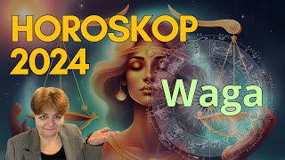 ♎ Horoskop na rok 2024 dla Wagi  6 rozdziałów wg dat urodzenia dla każdego osobna prognoza [upl. by Aldric]