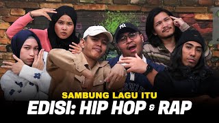 Sambung Lagu Itu Edisi Hip Hop Rap  SEISMIK Challenge [upl. by Mallory]