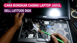 Cara bongkar casing laptop Dell Latitude D620 [upl. by Thoma]