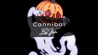 Cannibal  Slowed [upl. by Dittman350]