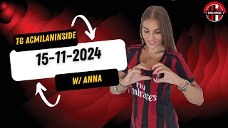 🔥 TG DI ACMILANINSIDE  LE NOTIZIE DI OGGI 15112024 ❤️🖤 [upl. by Ettevets386]