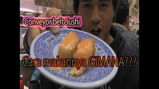 Gimana cara makan Conveyor Belt SUSHI [upl. by Veradi]