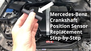 Mercedes Crankshaft Position Sensor Replacement DIY  Step by Step Guide with Tips and Tricks [upl. by Chappy301]