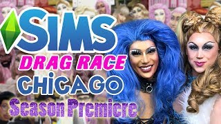 The First Cut  Sims Drag Race Chicago Ep 1 [upl. by Asserrac]