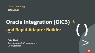 Oracle Integration OIC3 and Rapid Adapter Builder RAB [upl. by Herbert]