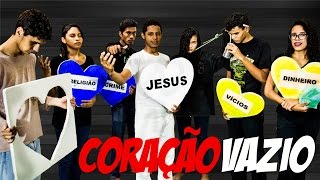 Peça Teatral  Coração Vazio [upl. by Accebor60]