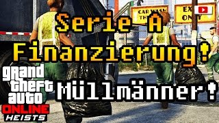 Grand Theft Auto 5 Online Heists  Serie A Finanzierung MüllmännerPlayStation 4 [upl. by Hendren759]