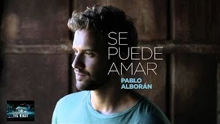 Pablo Alborán  Se puede amar Audio Oficial [upl. by Oirifrop645]