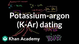 Potassiumargon KAr dating  Cosmology amp Astronomy  Khan Academy [upl. by Xel]