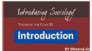 L1  introducing sociology  class 11th sociology  introduction [upl. by Nevi]