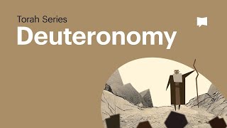 The Book of Deuteronomy • These Were Moses Final Words Torah Series Episode 7 [upl. by Yona]