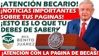 😱💥¡INFORMACIÓN QUE NO TE PUEDES PERDER SOBRE LAS BECAS BENITO JUAREZ ESTE 2024😱💥 [upl. by Oramug]