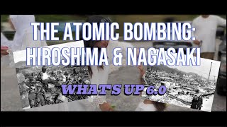 WHATS UP 60  FARISHA AFIQAHTHE ATOMIC BOMBING HIROSHIMA amp NAGASAKI [upl. by Uri889]