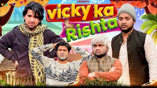 Vicky ka Rishta  Top Real Team  TRT [upl. by Esilenna]