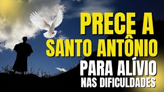 PRECE A SANTO ANTÔNIO PARA ALIVIAR AS DIFICULDADES [upl. by Tombaugh]