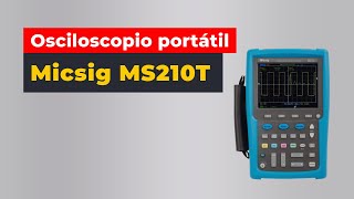 Osciloscopio digital portátil Micsig MS210T [upl. by Nirehtac221]