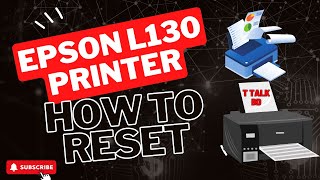 How to Reset Epson L130 Printerকিভাবে Epson L130 প্রিন্টার রিসেট করবেন2024 Bangla Tutorial [upl. by Innavoj297]