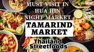 TAMARIND MARKET In HUA HIN THAILAND  Night Market [upl. by Daune]