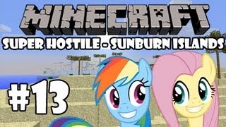 Minecraft My Little Pony Adventures  Super Hostile  Part 13 Sunburn Islands [upl. by Lahcear]