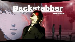 Light Yagami  Backstabber 4K EditAMV [upl. by Pax230]