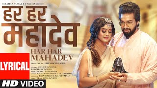 Har Har Mahadev Lyrical Video Sachet Tandon Parampara Tandon  DJ Shadow Dubai  Bhushan Kumar [upl. by Mastat412]