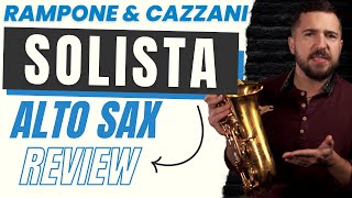 Rampone amp Cazzani quotSolistaquot Alto Sax Review [upl. by Soelch896]