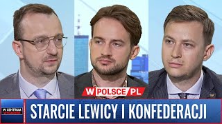 STARCIE LEWICY Z KONFEDERACJĄ  WCentrumWydarzeń 04062024 [upl. by Aneeled]