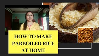 How to make Parboiled Rice Uhuwa Chawol at home [upl. by Aileahcim]