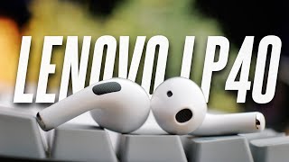 Lenovo LP40 Unboxing and Review The Airpods and Airpods Pro Alternative [upl. by Lem]