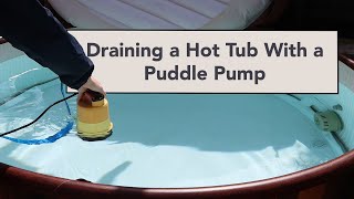 How to Drain a Hot Tub with a Water Pump  Flood and Water Pumps [upl. by Ahseret313]