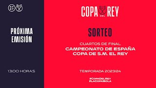 🚨DIRECTO🚨 Sorteo Campeonato de España Copa de SM El Rey Temporada 20232024  🔴 RFEF [upl. by Bruni512]