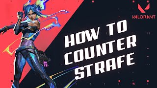 How to Counter Strafe in Valorant 2024 [upl. by Nrubua]