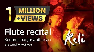 Flute recital by Kudamaloor Janardhanan  Keli The symphony of love  Track 23 [upl. by Anais522]