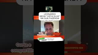 Cantor Leonardo na Lista Suja do MTE Leonardo ListaSuja TrabalhoEscravo FazendaTalismÃ£ MTE [upl. by Averir]