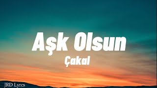 Cakal  Aşk Olsun Sözleri  Lyrics  Sefo [upl. by Man]