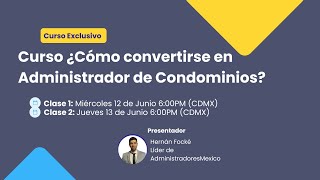 Curso Online ¿Cómo convertirse en Administrador de Condominios  Clase 2 [upl. by Jovita]