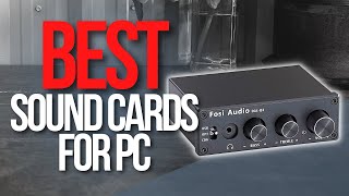 🖥️ Top 5 Best Sound Cards for PC [upl. by Yatzeck]