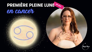 ✨🌝♋️ Première Pleine lune de lannée en Cancer 67 janvier 2023 [upl. by Gardol916]