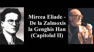 Mircea Eliade  De la Zalmoxis la Genghis Han Partea 2 [upl. by Caruso]