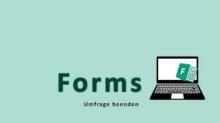 Forms Umfrage beenden [upl. by Cocks695]