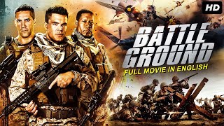 BATTLE GROUND  Hollywood English Movie  Blockbuster English Action Full Movie  English War Movies [upl. by Duane709]