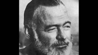 Ernest Hemingway Recording [upl. by Drake]