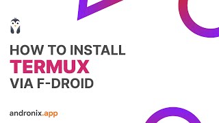 How to install Termux from FDroid  Andronix 60  2021 [upl. by Nobile]