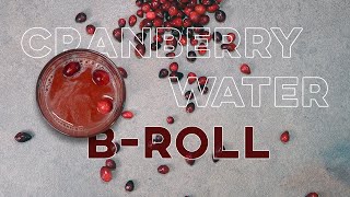 CRANBERRY WATER BROLL [upl. by Frayda]