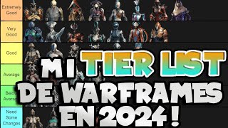 TIER LIST DE WARFRAMES 2024🔥Opinión Personal❗❗ [upl. by Ludlew]