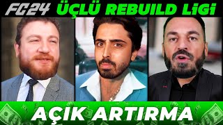 AÇIK ARTIRMA YAPTIK  FC 24 ÜÇLÜ REBUILD LİGİ UKarakullukcu OnurOnline [upl. by Dalila]