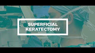 Superficial Keratectomy [upl. by Sturrock]